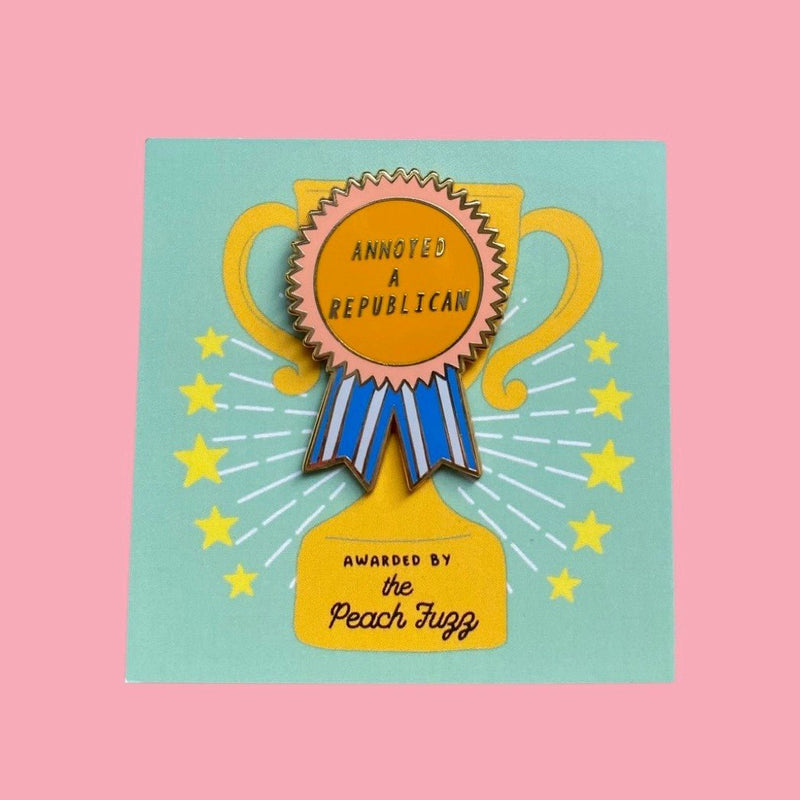 Annoyed a Republican Award Pin - The Glass Hall - The Peach Fuzz