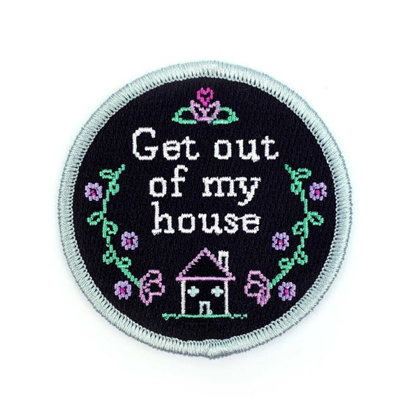 Get Out of My House Patch - The Glass Hall - Band of Weirdos