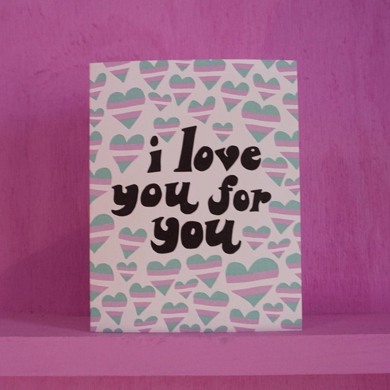 I Love You For You Card - The Glass Hall - Ash & Chess
