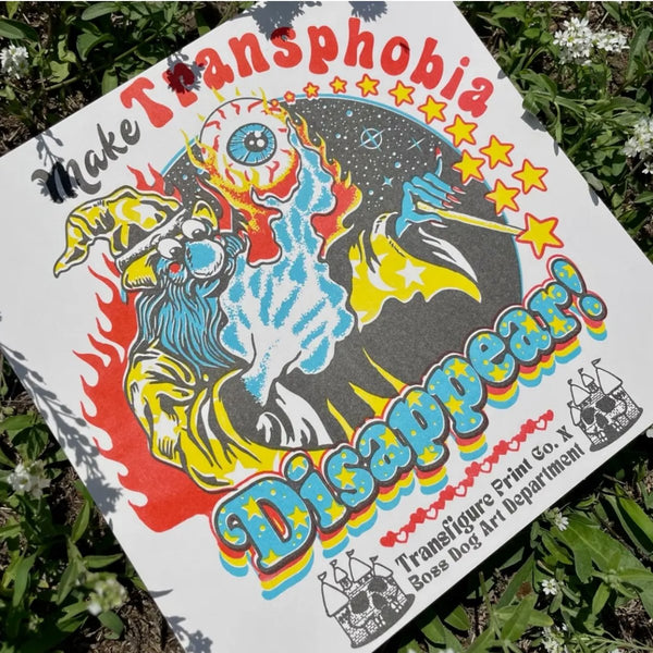 Make Transphobia Disappear Print - The Glass Hall - Transfigure Print Co.