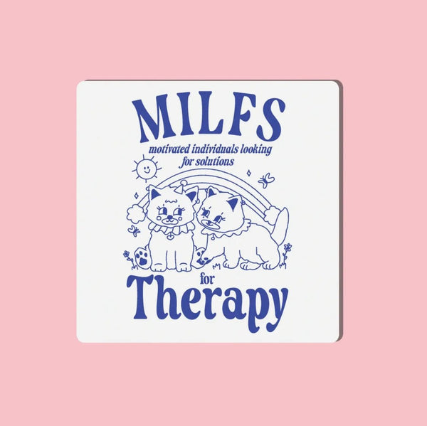 MILF's for Therapy Sticker - The Glass Hall - Smile Cult