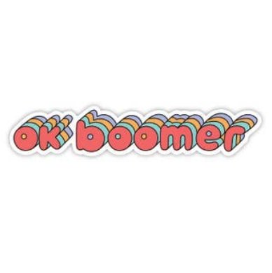 Ok boomer sticker - The Glass Hall - Big Moods