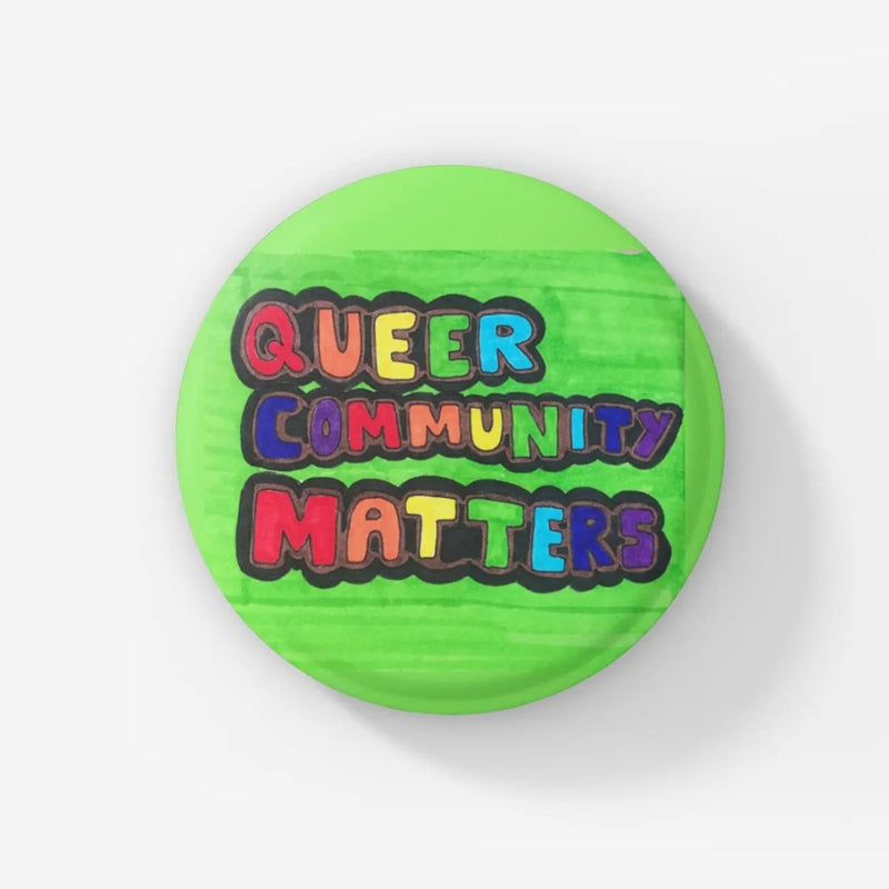 Queer Community Matters Pin - The Glass Hall - Miller Potoma