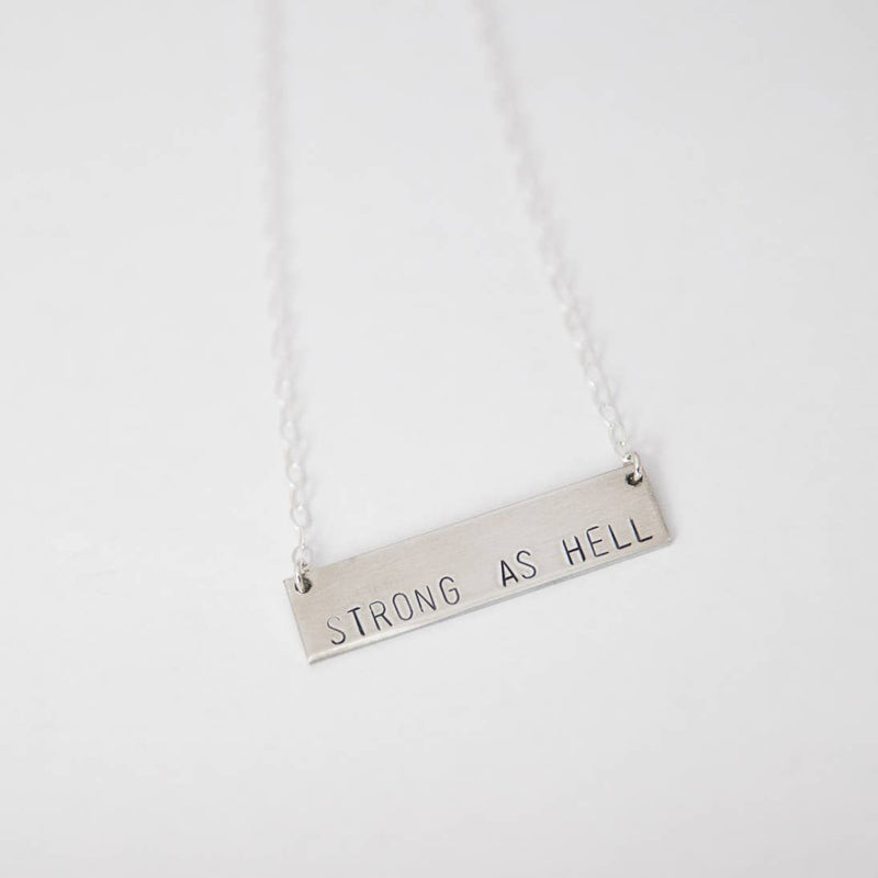 Strong as Hell Necklace - The Glass Hall - Bang Up Betty