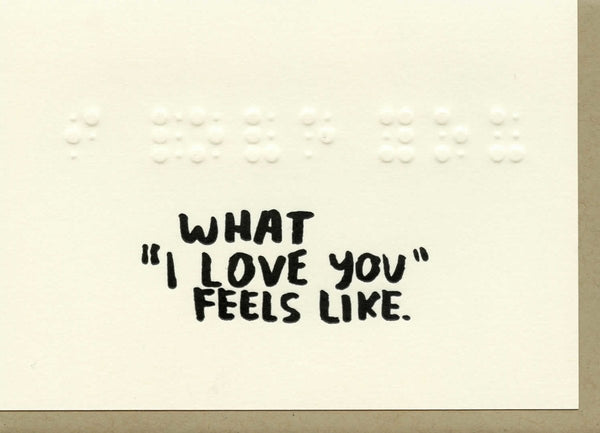 What I Love You Feels Like Card - The Glass Hall - People I've Loved