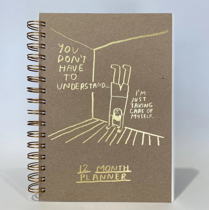 You Don't Have to Understand - 12 Month Planner - The Glass Hall - People I've Loved
