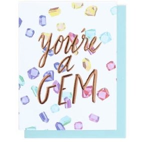 You’re A Gem Single Rose Gold Foil + Embossed Card - The Glass Hall - Thimblepress